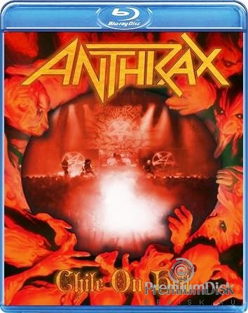 Anthrax - Chile on Hell