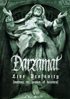 Darzamat. Live Profanity (Visiting The Graves Of Heretics) - DVD