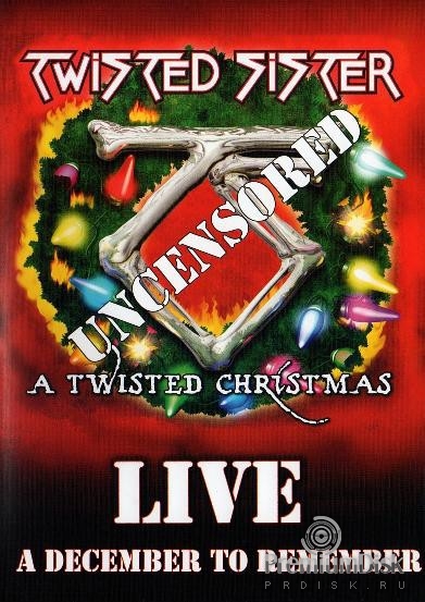 Twisted Sister ‎– A Twisted Christmas Live - A December To Remember