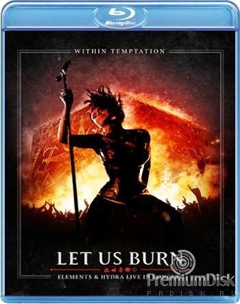 Within Temptation: Let Us Burn – Elements & Hydra Live in Concert